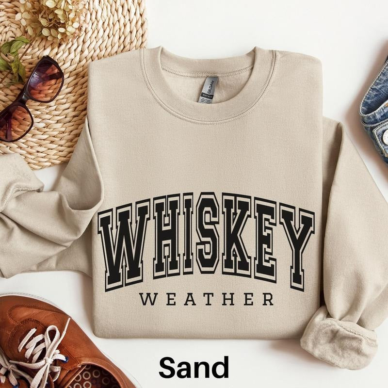 Whiskey Weather Sweatshirt, Whiskey Shirt, Autumn Favorites, Cute Fall Shirt, Mens Fall Season Sweater, Fall Lover Gift,...
