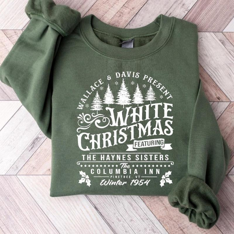 White Christmas Movie Shirt 1954, Holiday Christmas Tee, Wallace and Davis Shirt, Haynes Sisters Christmas Shirt Hoodie,...