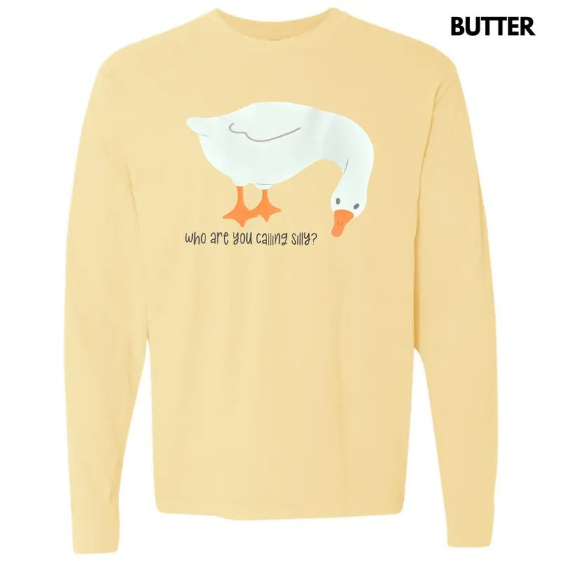 Who You Calling Silly Long Sleeve Comfort Colors T-Shirt Hoodie, Sweatshirt | HypeCrazeTee.com