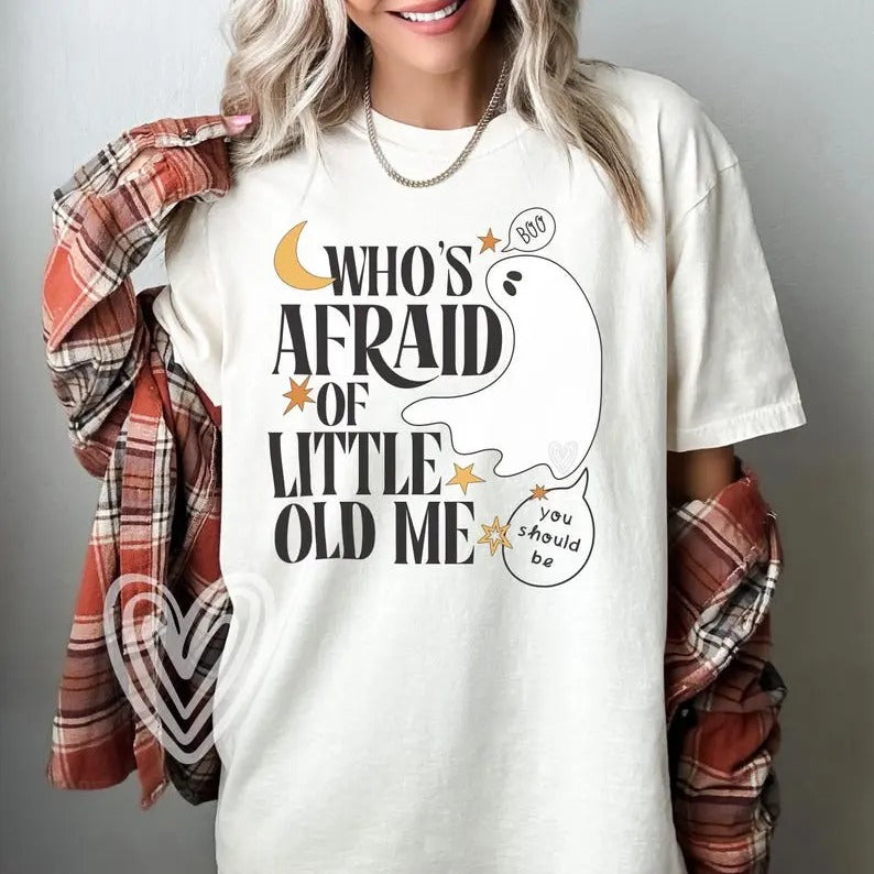 Who's Afraid of Little Old Me , Halloween Ghost Shirt, Swifftiee Fangirl, Gift For Her, Halloween Shirt, Fall Tshirt,...
