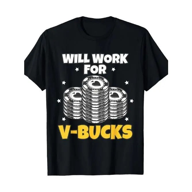Will Work For Bucks Graphic Tees - V Gaming Gifts for RPG Gamers Youth Men T-Shirts