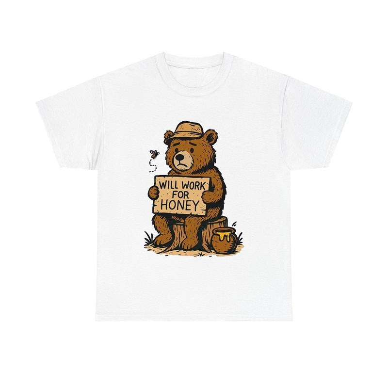 Will Work for Honey Bear Funny Animals Shirt Hoodie, Sweatshirt | HypeCrazeTee.com