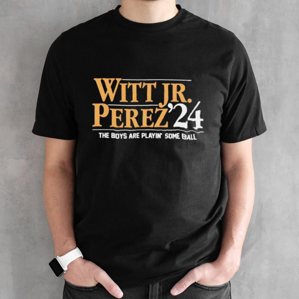Witt Jr-Perez â€™24 The Boys Are Playinâ€™ Some Ball Shirt