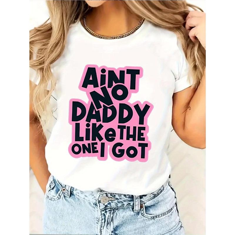 Women'S "Ain't No Daddy Like the One I Got" Graphic T-Shirt