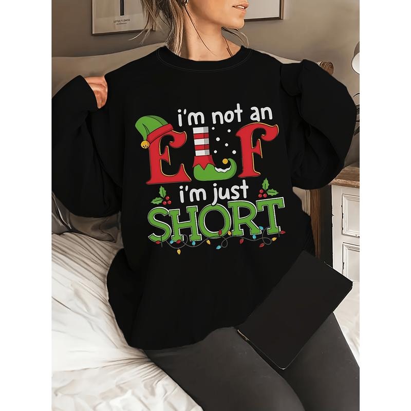 Women'S Christmas Sweatshirt - "I'm Not an Elf, I'm Just Short" Funny Holiday Sweater with Green & Red Lettering - Cozy...