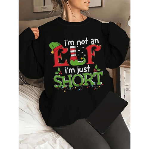 Women'S Christmas Sweatshirt - "I'm Not an Elf, I'm Just Short" Funny Holiday Sweater with Green & Red Lettering - Cozy...