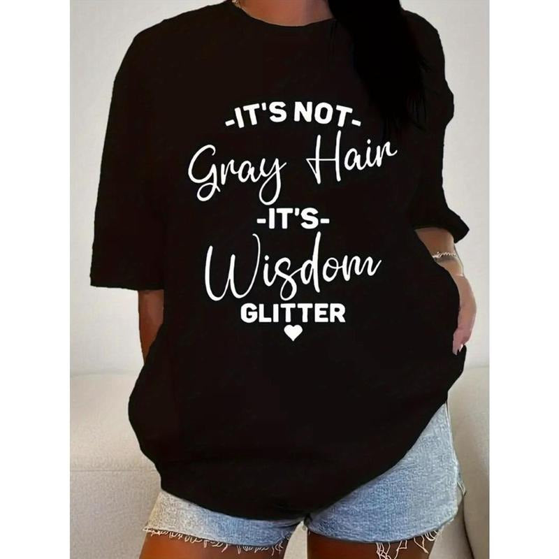 Women'S Round Neck Short Sleeve T Shirt, It'S Not Gray Hair It'S Wisdom Glitter Text Graphic, Casual Style, Plus Sizes,...