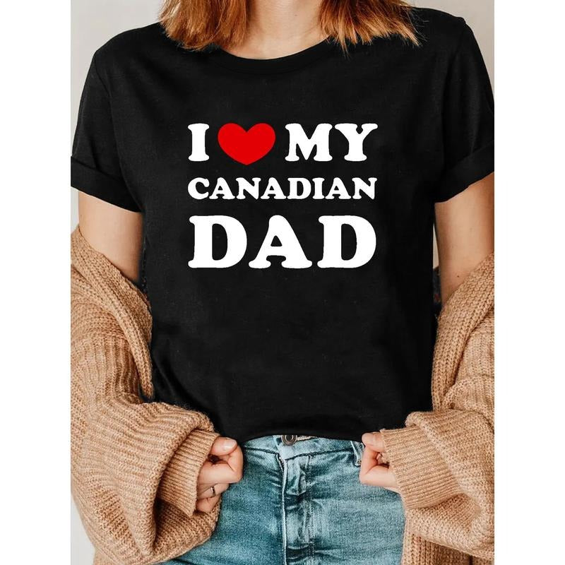 Women's "I Love My Canadian Dad" Red Heart Print T-Shirt