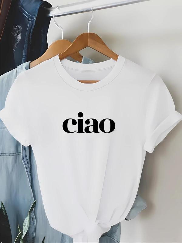 Women's "ciao" Letter Print Round Neck Tee, Casual Short Sleeve Crew Neck T-Shirt for Summer, Fashion Women's Top for...