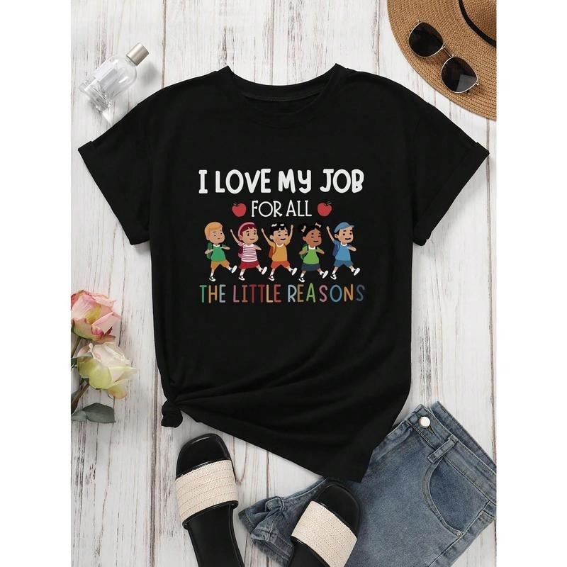 Women's Casual Short Sleeve Round Neck T-Shirt With 'I Love My Job For All The Reasons' Graphic Print, Summer Teachers'...