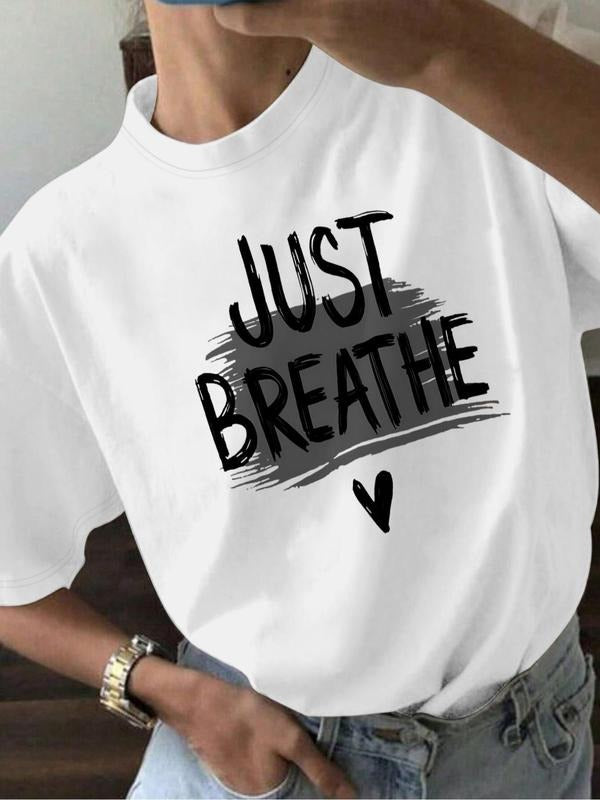 Women's Just Breath Letter Print Round Neck Tee, Fashion Casual Crew Neck T-Shirt for Daily Holiday Vacation Outdoor...