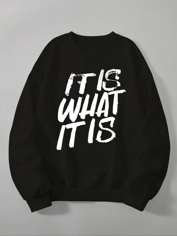 Women's Letter "It Is What It Is" Print Drop Shoulder Sweatshirt, Casual Long-Sleeve Crew Neck Pullover For Daily Wear,...