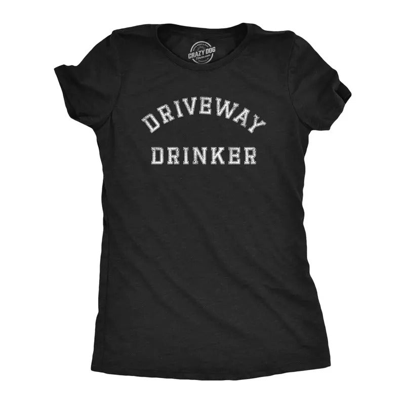 Womens Driveway Drinker T Shirt Funny Holiday Season Booze Lover Tee for Ladies Funny Womens T Shirts Cute Slimming Top...