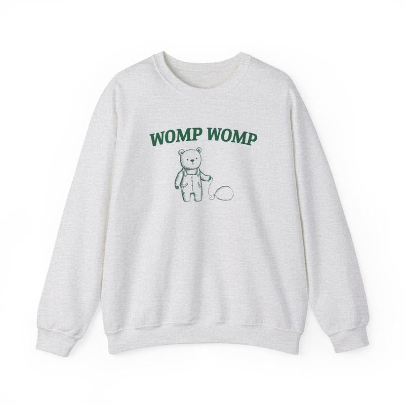 Womp Womp Unisex  T-shirt, sweater and Hoodie Sweatshirt | HypeCrazeTee.com