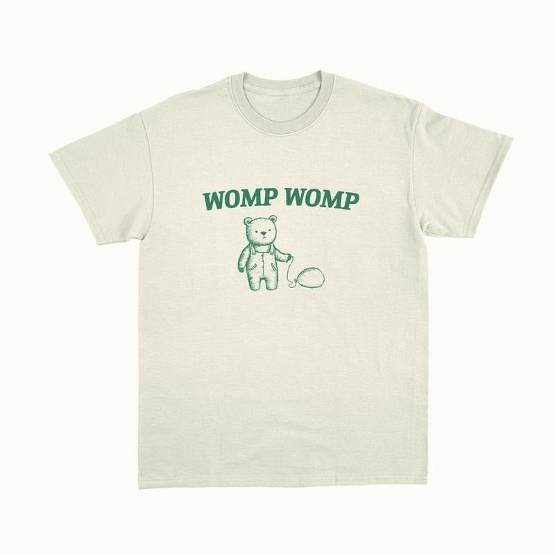 Womp Womp Unisex T Shirt, Funny bear  T-shirt, sweater and Hoodie Sweatshirt | HypeCrazeTee.com