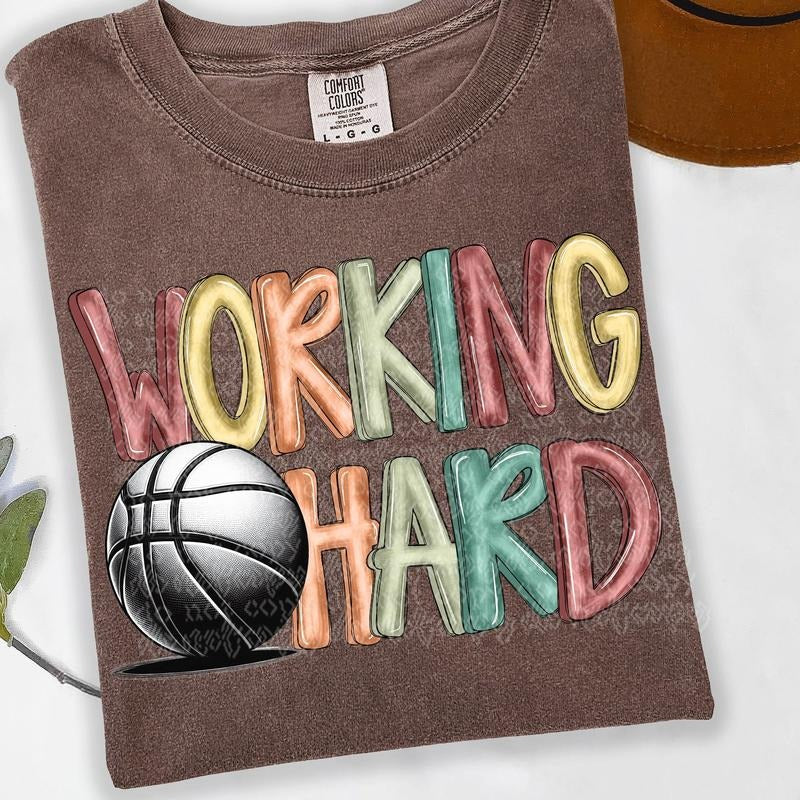 Working Hard Basketball DTF Transfers - THIS IS NOT A SHIRT Hoodie, Sweatshirt | HypeCrazeTee.com