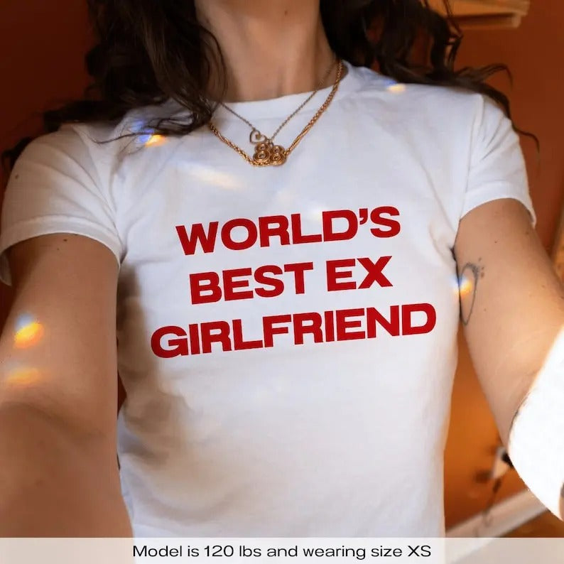 World's Best Ex Girlfriend Y2k Baby Tee Y2k Shirt Trendy Baby Tee Funny Baby Tee Coquette Baby Tee 90s Baby Tee Shirt...