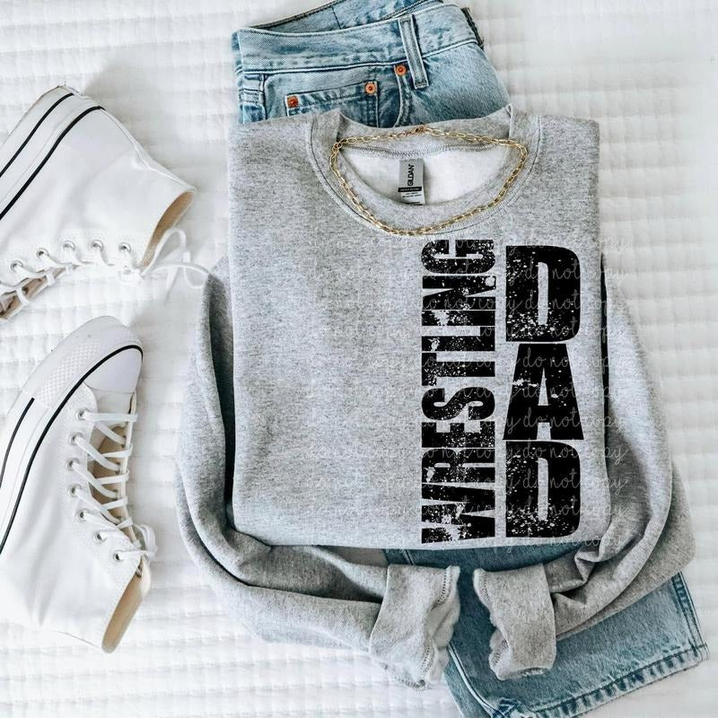 Wrestling Dad DTF Transfers - THIS IS NOT A SHIRT Hoodie, Sweatshirt | HypeCrazeTee.com