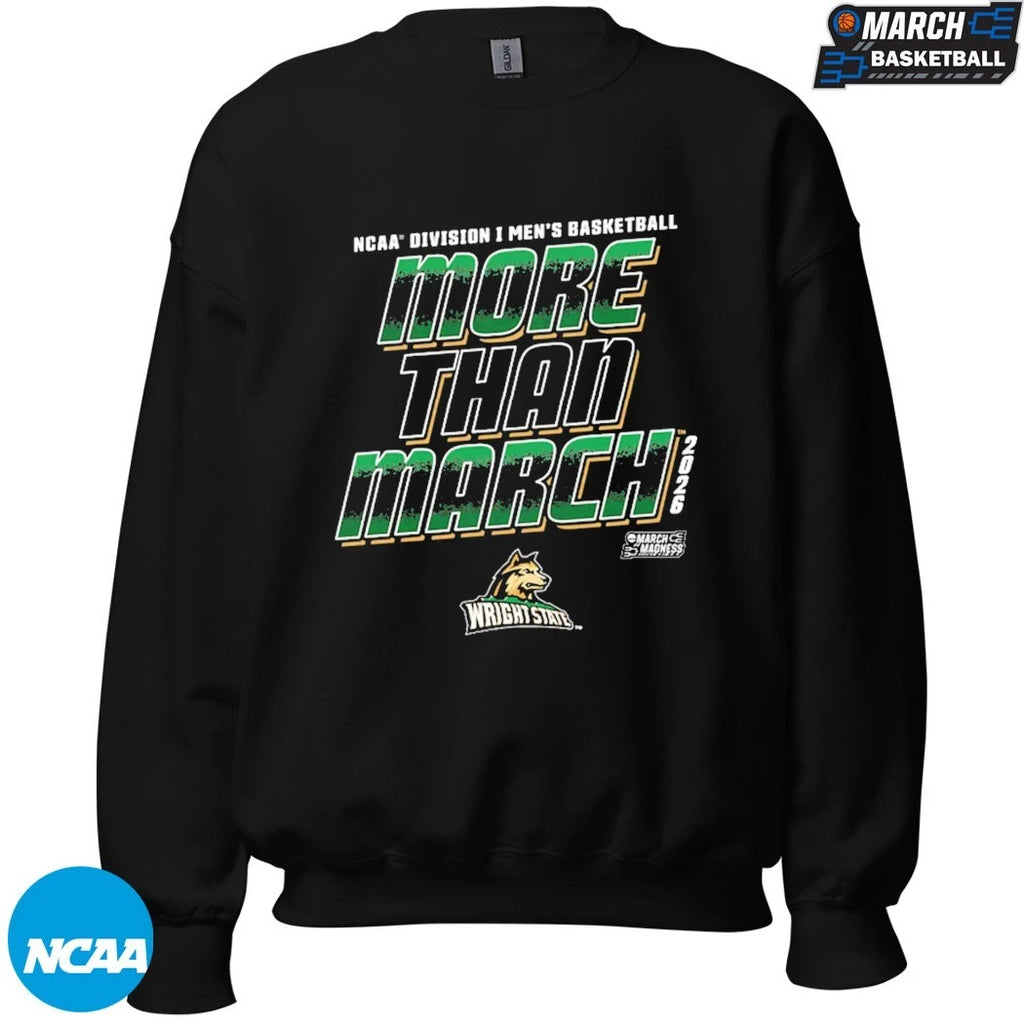 Wright State Raiders Green 2026 NCAA I Men’s Basketball March Madness More Than March T-shirts