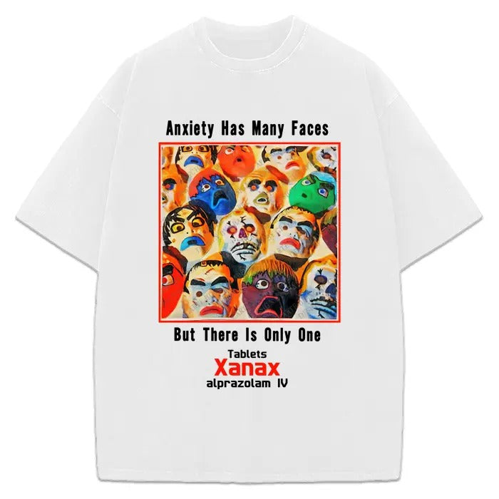 Xanax Graphic Tee Anxiety Has Many Faces T-Shirt Vintage AD Retro Custom Graphic T-Shirt Hoodie, Sweatshirt