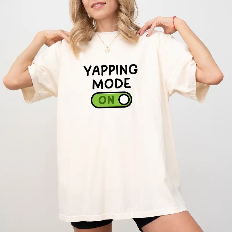 Yapping Mode Comfort Colors Shirt, Yapper Social Club Graphic Tee, Born To Yap T-shirt, Cute Meme Womenswear Hoodie,...