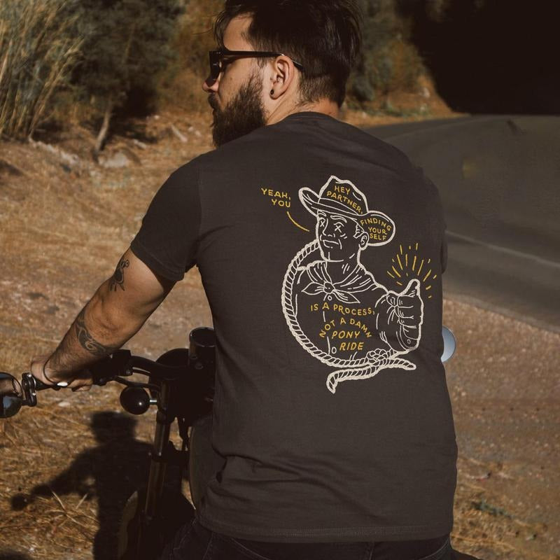Yeah, You Finding Yourself Is A Process, Not A Damn Pony Ride Printed Men's T-shirt Gifts for the Man of Character,Merch...