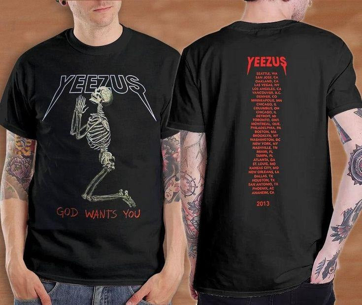 Yeezus "God Wants You" Tour Tee, Double Sided Shirt Gifts for the Man of Character,Merch gift Hoodie, Sweatshirt