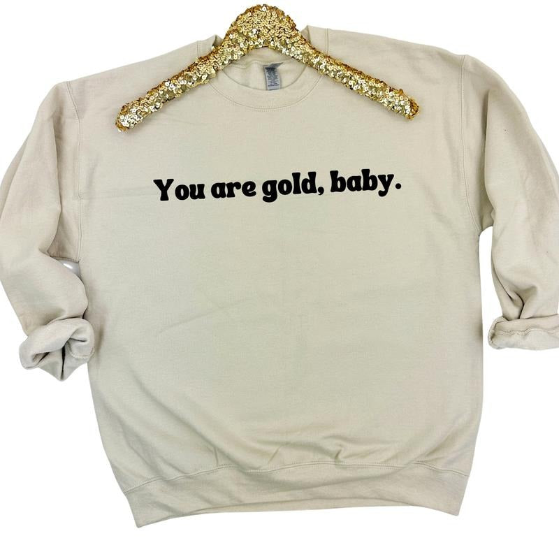 You Are Golden Baby Sweatshirt 'NLB' T-Shirts, Hoodie | HypeCrazeTee.com