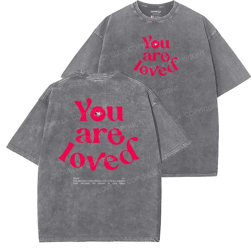 You Are Loved Unisex Washed T-Shirt, Vintage 90s Graphic Tee, Gift Top Womenswear Cotton Hoodie, Sweatshirt