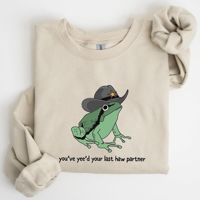 You Just Yee'd Your Last Haw Partner, Cowboy Frog Sweatshirt, Women's Crew Neck, Crewneck T-Shirts, Hoodie | HypeCrazeTee.com