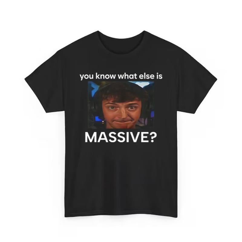 You Know What Else Is Massive Funny T shirt Hoodie, Sweatshirt | HypeCrazeTee.com
