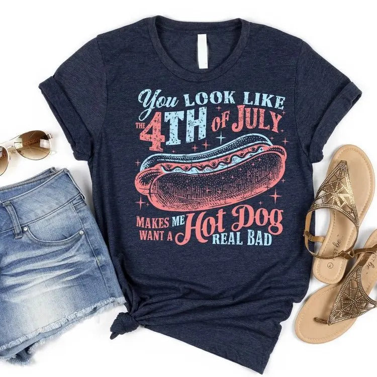 You Look Like The 4th Of July: Funny Hot Dog Lover Shirt for Independence Day