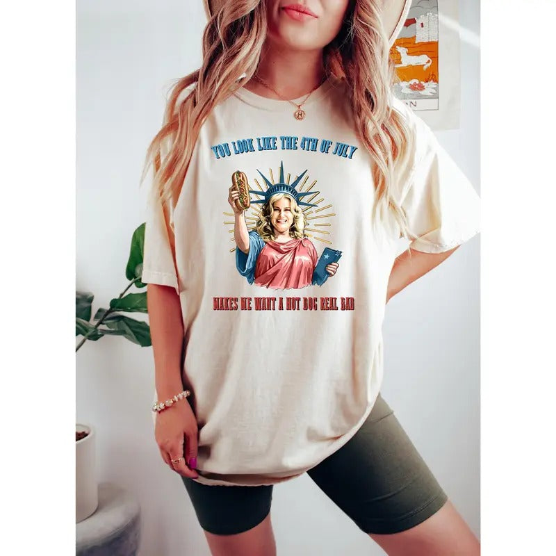 You Look Like The 4th Of July Makes Me Want A Hot Dog Real Bad Shirt, Funny 4th July Hot Dog Lover Shirt,  Funny Meme...