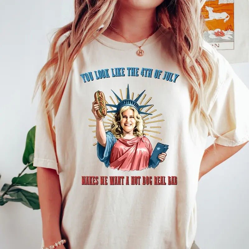 You Look Like The 4th Of July, Makes Me Want A Hot Dog Real Bad Shirt, Independence Day Tee, Funny 4th July Shirt, Hot...
