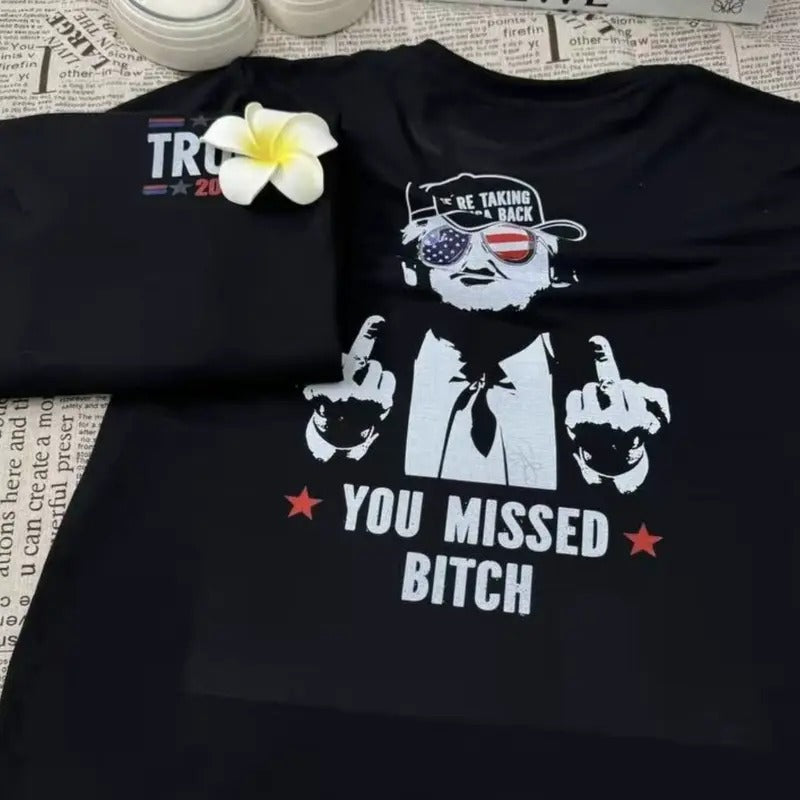 You Missed Perfect Gift For Tr4mp Bit Lover Front And Back T-shirt Hoodie, Sweatshirt | HypeCrazeTee.com