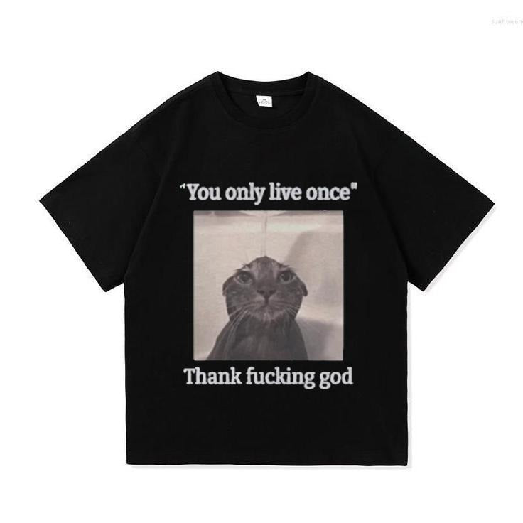 You Only Live Once Funny Silly Cat Meme Shirt Hoodie, Sweatshirt | HypeCrazeTee.com
