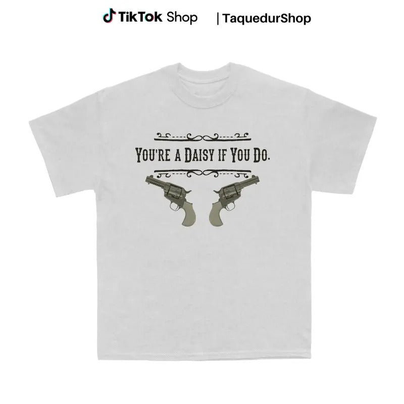 You're A Daisy If You Do Vintage Tshirt Men Women T-shirt Hoodie Sweatshirt T Shirtstyle{n002}4 | HypeCrazeTee.com