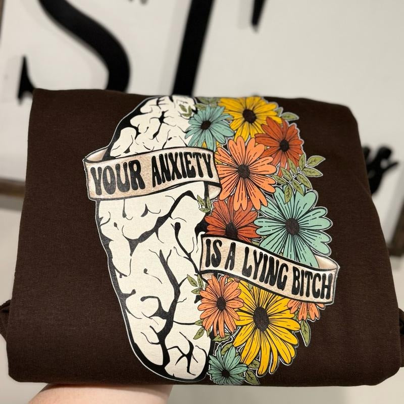 Your Anxiety is Lying Brown sweatshirt unisex fit T-Shirts, Hoodie | HypeCrazeTee.com