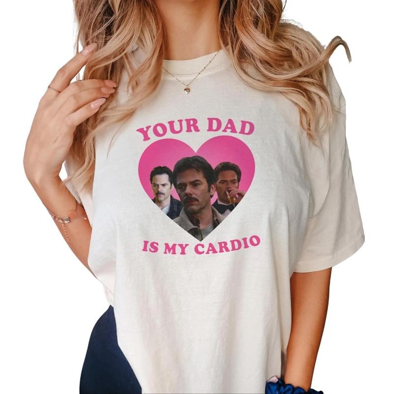 Your Dad Is My Cardio Daddy Swan T Shirt, Billy Burke Fan Made Tee, Team Charlie Tee, Charlie Swan Y2k Tee, Movie Fans...