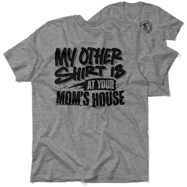 Your Mom's House - Safety T-Shirt, Adult Humor Shirt, Funny Shirt, Dark Humor Shirt, For Gift. Hoodie, Sweatshirt