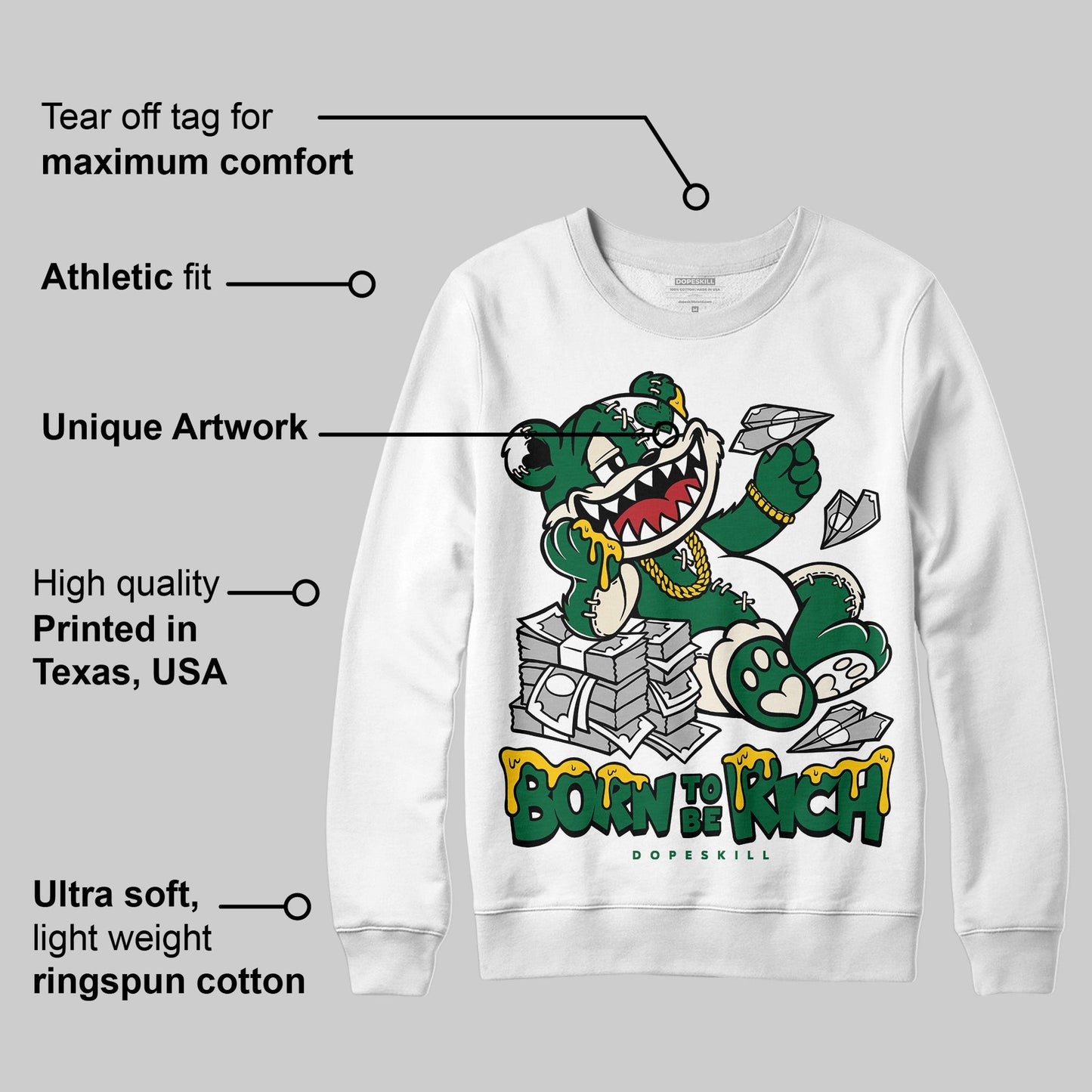 Pine Green 13s DopeSkill Sweatshirt Born To Be Rich Graphic