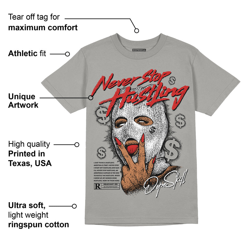 Wet Cement 4s DopeSkill Grey T-shirt Never Stop Hustling Graphic