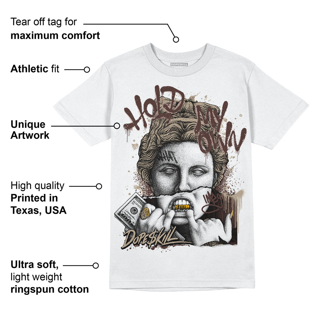 Latte 1s DopeSkill T-Shirt Hold My Own Graphic