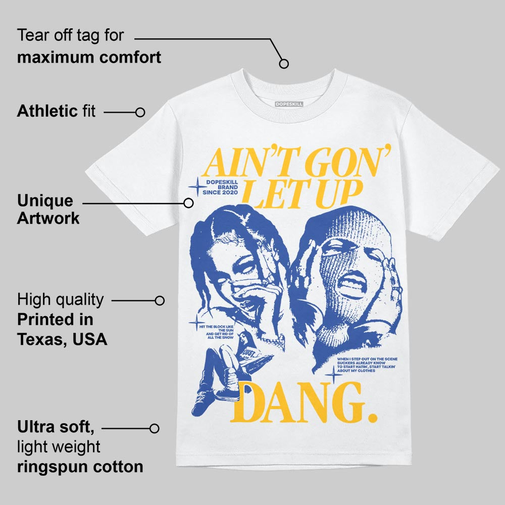Royal Blue Collection DopeSkill T-Shirt Ain't Gon' Let Up Graphic