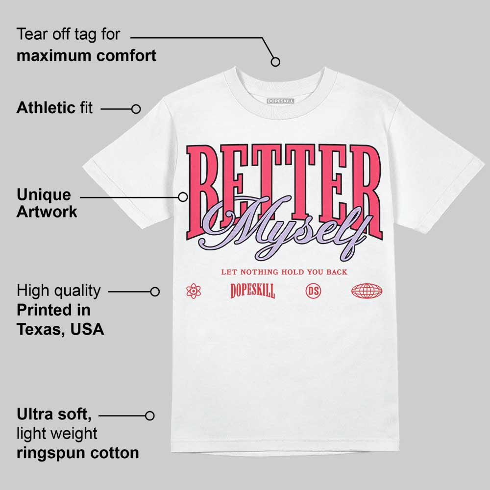 Peanut Butter Jelly 5s DopeSkill T-Shirt Better Myself Graphic