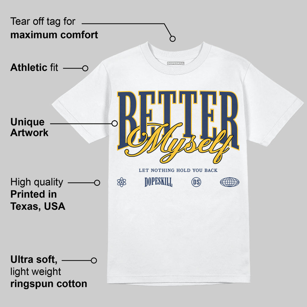 Retro Dunk From Above 4s DopeSkill T-Shirt Better Myself Graphic