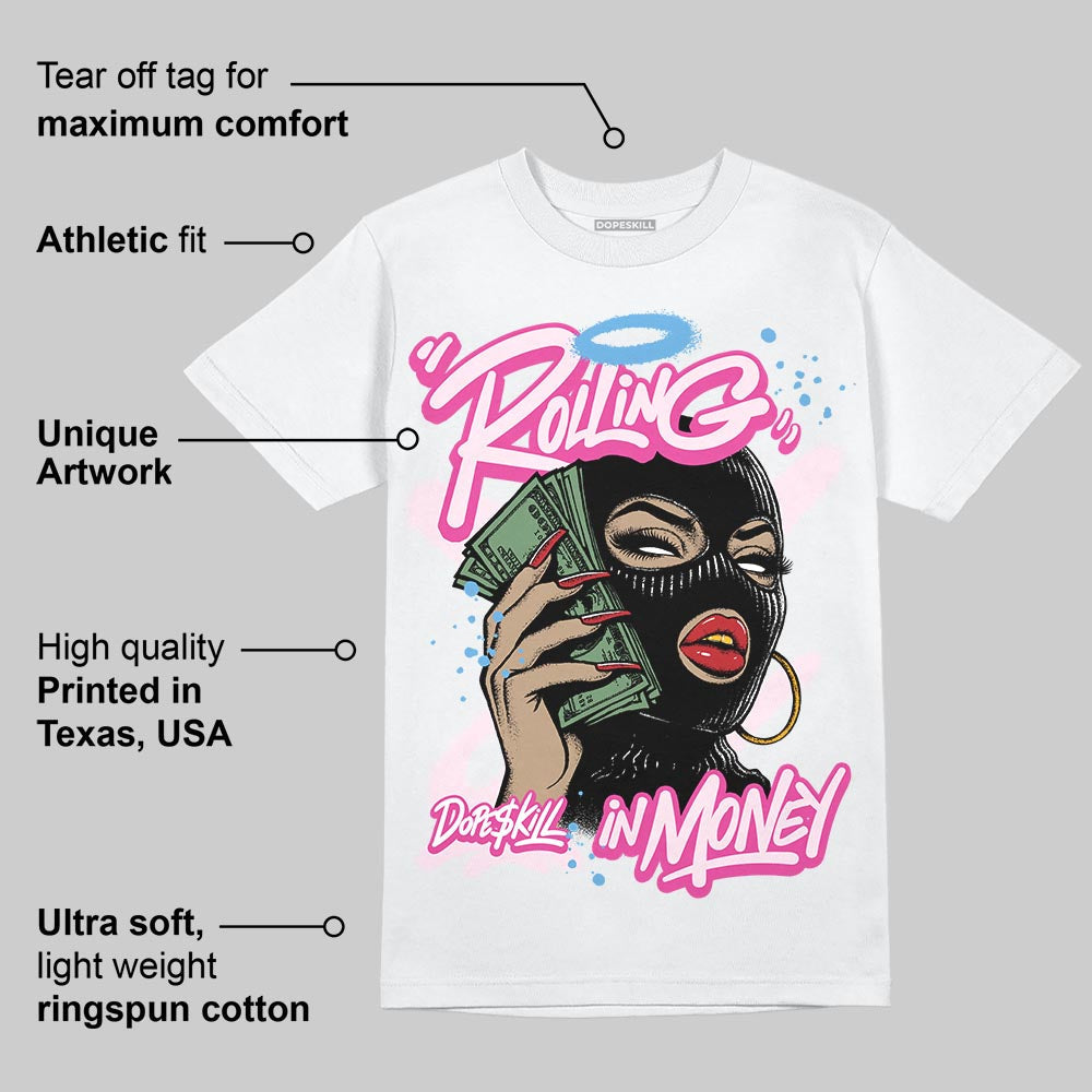 Triple Pink Dunk DopeSkill T-Shirt Rolling in Money Graphic