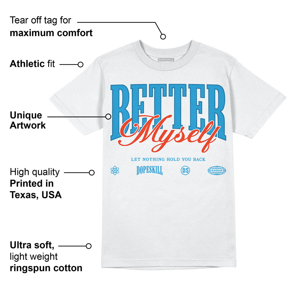 Military Blue 4s DopeSkill T-Shirt Better Myself Graphic