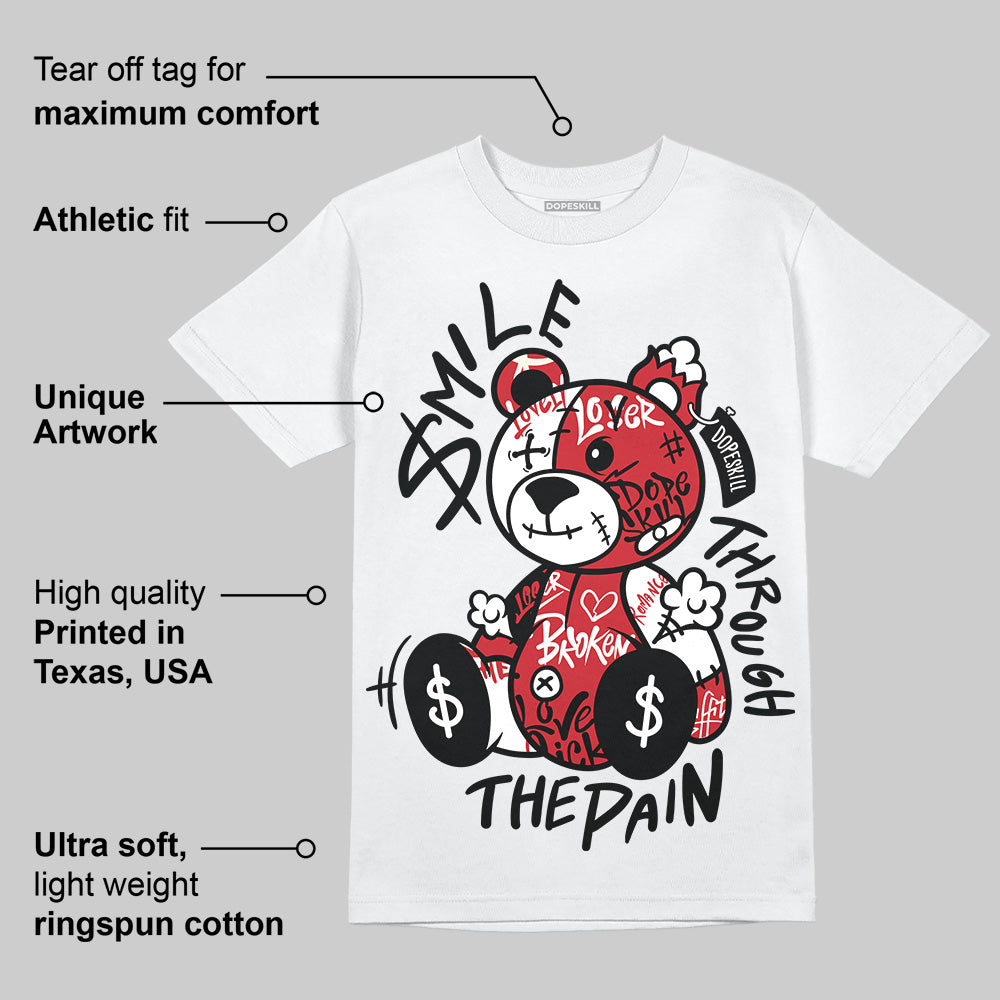 Bred 11s DopeSkill T-Shirt Smile Through The Pain Graphic