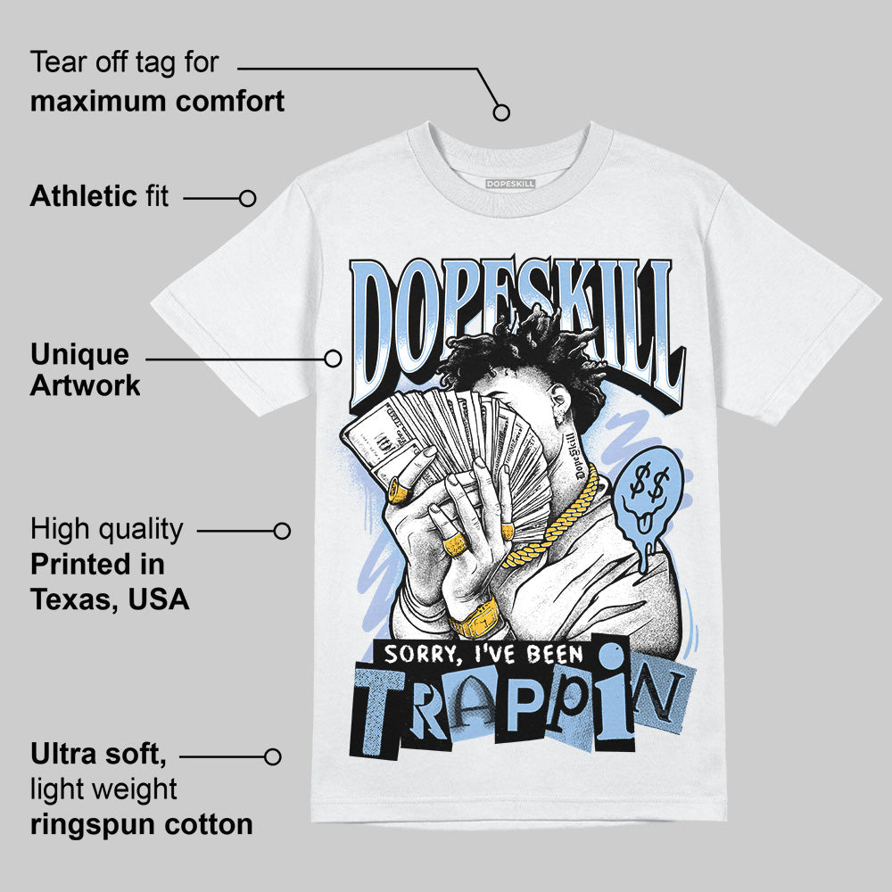 Women's Runner Sneaker Light Blue DopeSkill T-Shirt Sorry I've Been Trappin Graphic